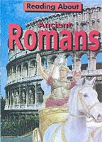 Ancient Romans (Reading About) (9780749650810) by Jim Pipe