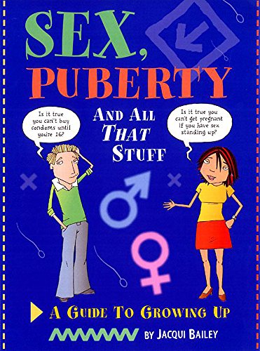 9780749651282: Sex, Puberty and All That Stuff (One Shot)