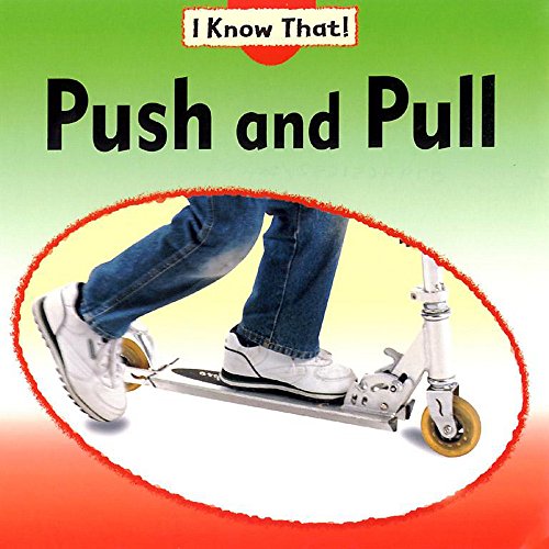 9780749651657: I Know That: Push And Pull