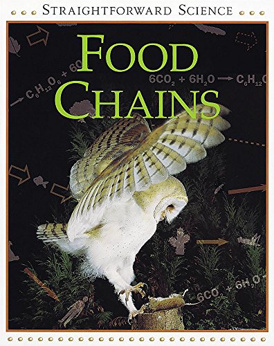 Food Chains (Straightforward Science) (9780749652142) by Peter Riley