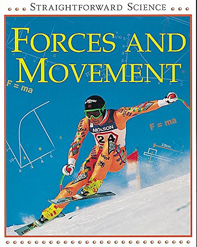 Stock image for Forces and Movement: 4 (Straightforward Science) for sale by WorldofBooks