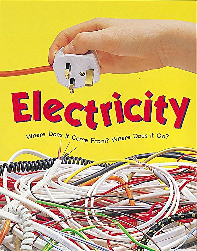 Imagen de archivo de Electricity: 4 (Where does it come from) a la venta por WorldofBooks