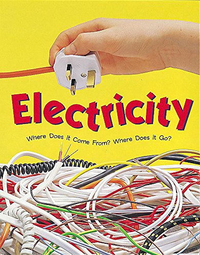 Stock image for Electricity: 4 (Where does it come from) for sale by WorldofBooks