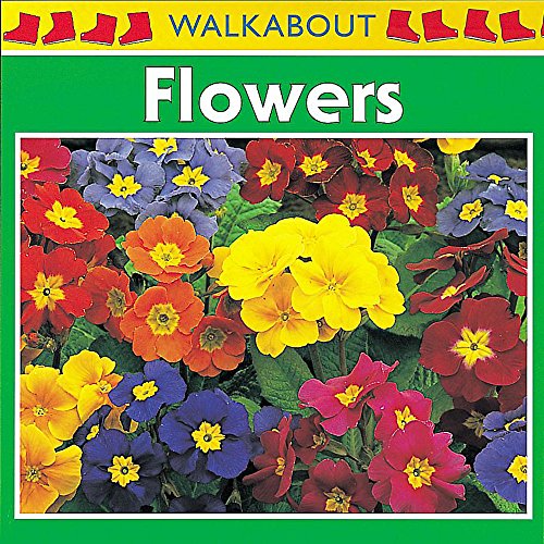 Flowers (Walkabout) (9780749652616) by Henry Pluckrose