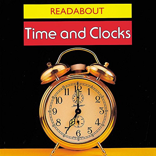 Time and Clocks (Readabout) (9780749652753) by Pluckrose, Henry