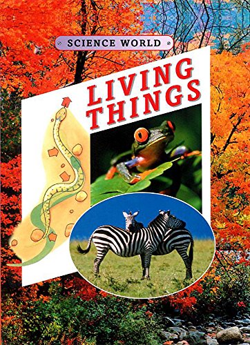 Living Things (Science World) (9780749653910) by Kathryn Whyman; Mark Pettigrew
