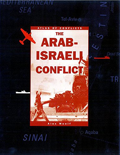 The Arab-Israeli Conflict (9780749654528) by Alex Woolf