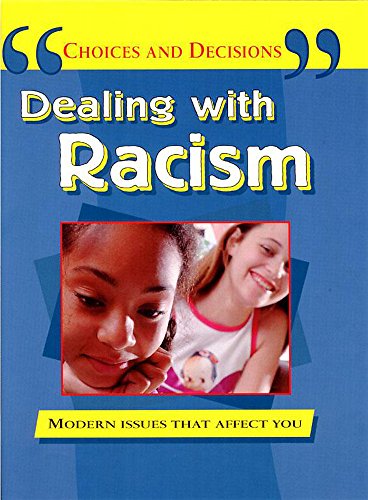 Beispielbild fr Dealing With Racism: Modern Issues that Affect You zum Verkauf von Anybook.com