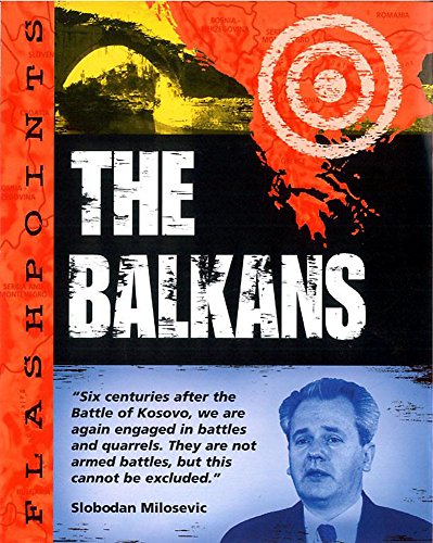 Beispielbild fr The Balkans (Flashpoints) zum Verkauf von Reuseabook