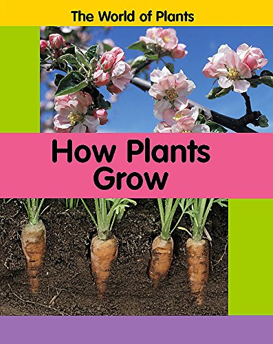 Beispielbild fr How Plants Grow (The World of Plants) zum Verkauf von WorldofBooks