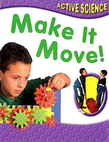Make It Move (9780749656225) by Julian Rowe