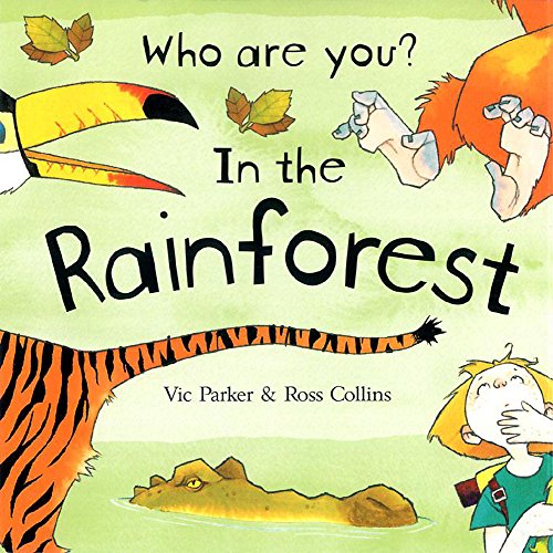 Rainforest Animals (Me & My World) (9780749656508) by Victoria Parker; Ross Collins