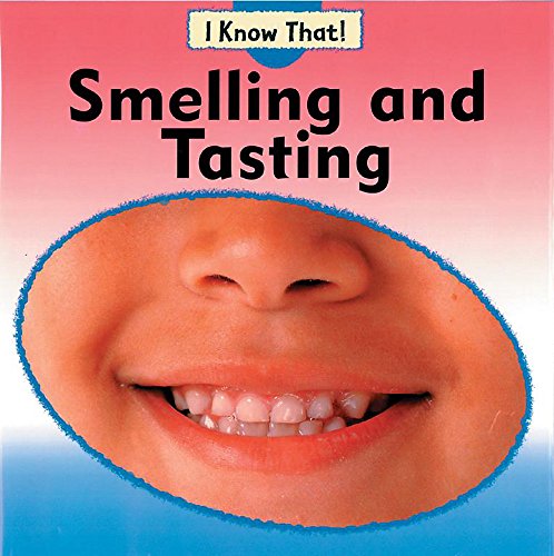 9780749657260: Smelling and Tasting: 32 (I Know That)