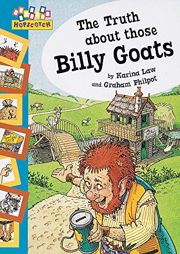 Beispielbild fr Hopscotch: The Truth About Those Billy Goats zum Verkauf von AwesomeBooks