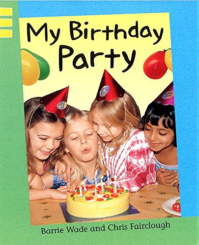 9780749657772: My Birthday Party (Reading Corner Grade 1)