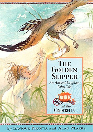 Stock image for Once Upon A World: The Golden Slipper and Also Cinderella: An Ancient Egyptian Fairy Tale for sale by AwesomeBooks