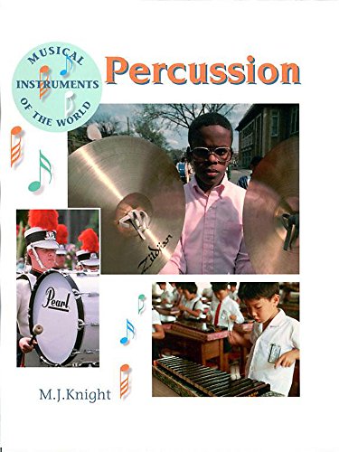 Percussion (Musical Instruments of the World)