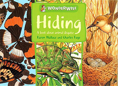 Beispielbild fr Hiding: A book about animal disguises (Wonderwise) zum Verkauf von AwesomeBooks