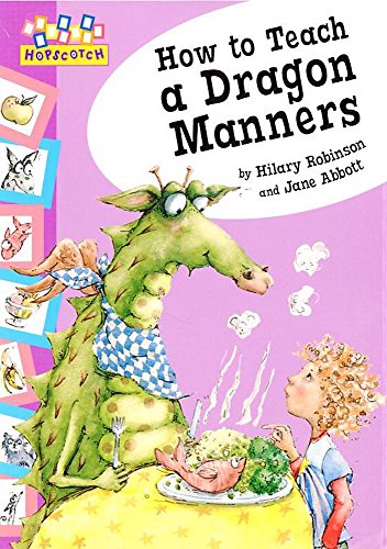 Imagen de archivo de Hopscotch: How To Teach A Dragon Manners: 32 a la venta por WorldofBooks