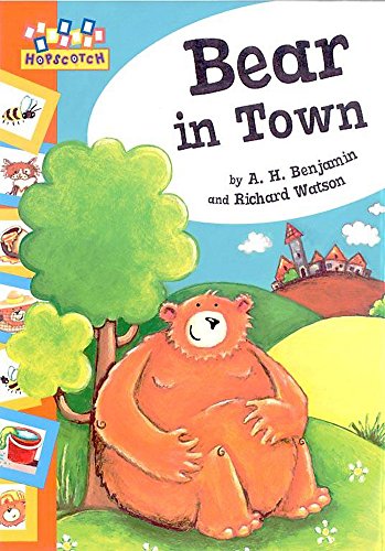 Bear In Town (Hopscotch) (9780749658755) by Richard Watson