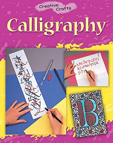 Calligraphy (Creative Crafts) - J Lancaster