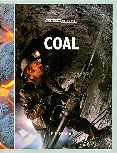 9780749659882: Coal: 1 (Earth's Resources)