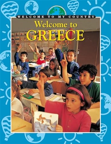 Stock image for Welcome to Greece for sale by Better World Books Ltd