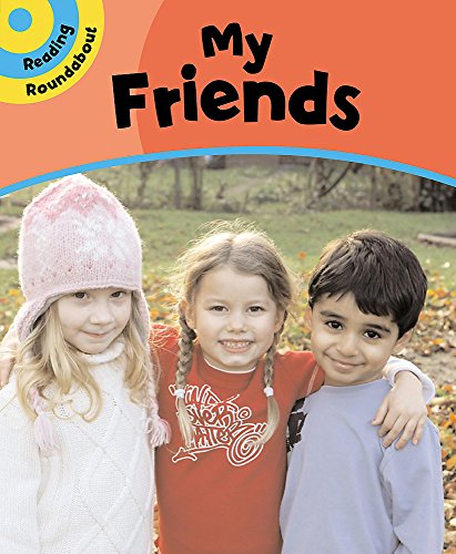 9780749661847: My Friends (Reading Roundabout)