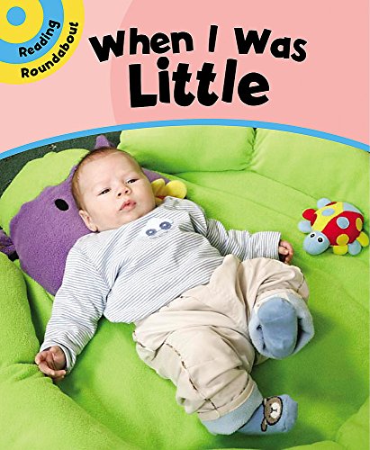 When I Was Little (Reading Roundabout) (9780749661861) by Paul Humphrey
