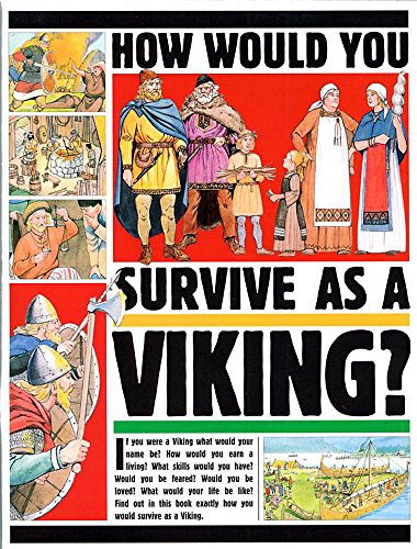 Imagen de archivo de How Would You Survive As a Viking? a la venta por My Dead Aunt's Books