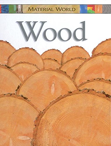 Wood (9780749662332) by Claire Llewellyn