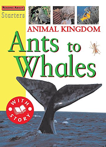 9780749662493: Animal Kingdom-Ants To Whale: 61 (Starters)