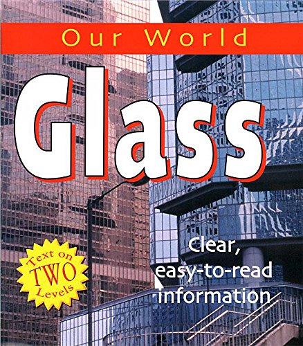 9780749662608: Glass (Our World)