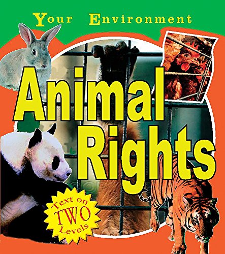 Stock image for Animal Rights (Your Environment) for sale by WorldofBooks