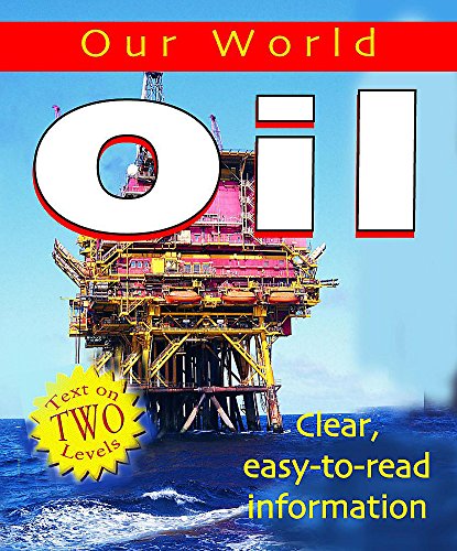 Stock image for Oil (Our World) for sale by WorldofBooks