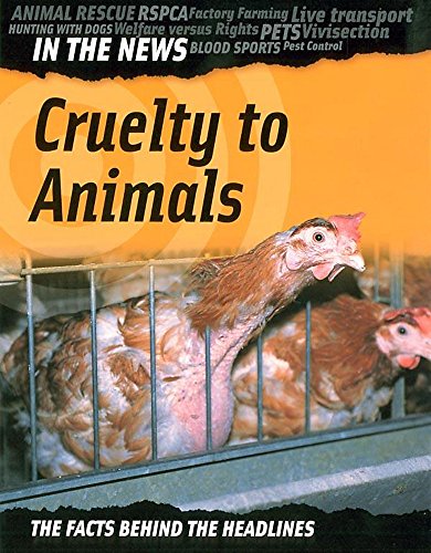 Stock image for Cruelty To Animals (In The News) for sale by WorldofBooks