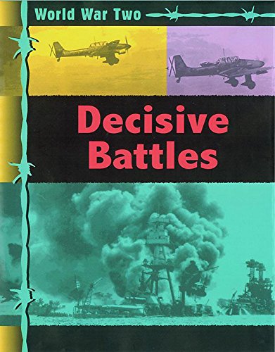 World War Two: Decisive Battles (9780749663612) by Michael Gallagher