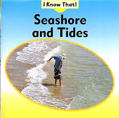 Seashore and Tides (I Know That) (9780749663674) by Claire Llewellyn