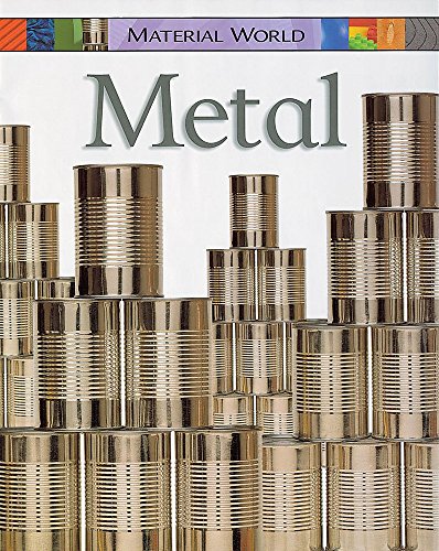 Metal (Material World) (9780749663742) by Claire Llewellyn