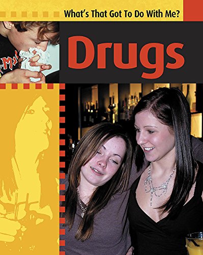 Imagen de archivo de Drugs. (What's That Got to do with Me?) a la venta por WorldofBooks