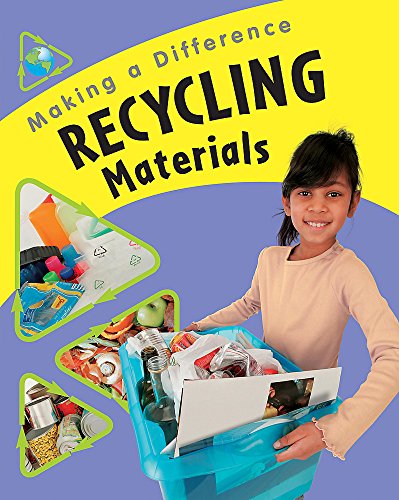 9780749664831: Recycling Materials (Making a Difference)