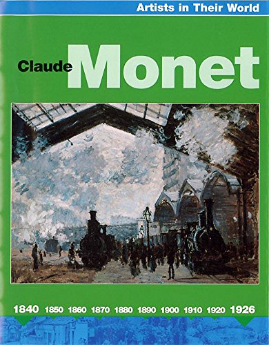 Beispielbild fr Claude Monet (Artists in their World) zum Verkauf von WorldofBooks