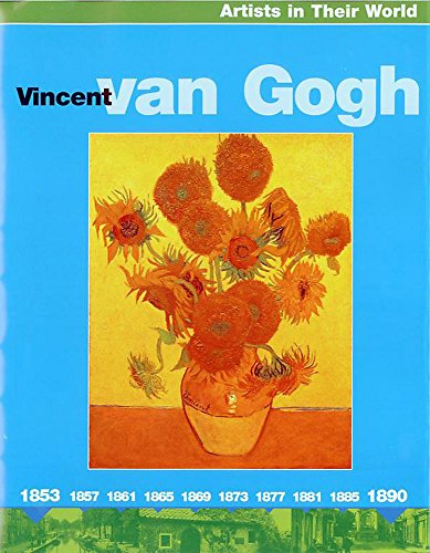 Beispielbild fr Vincent Van Gogh (Artists in their World) zum Verkauf von WorldofBooks