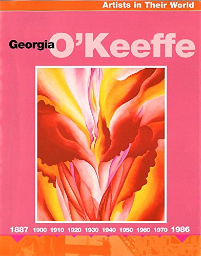 9780749666460: Georgia O'Keefe (Artists in Their World)