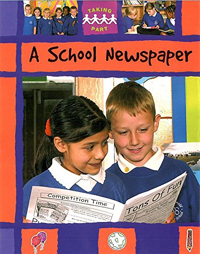 School Newspaper (Taking Part) (9780749666613) by Sally Hewitt