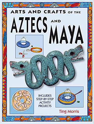 Beispielbild fr Aztecs (Arts & Crafts of the Ancient World) zum Verkauf von WorldofBooks