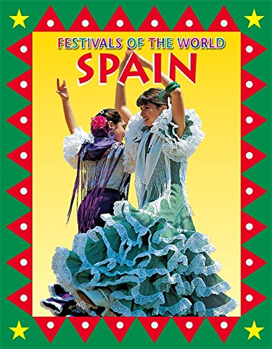 9780749667788: Spain (Festivals of the World)