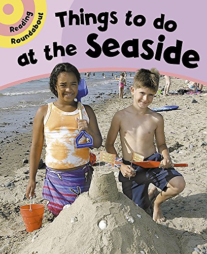 Stock image for Reading Roundabout: Things To Do At The Seaside for sale by WorldofBooks