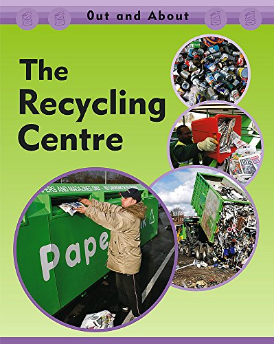 9780749669164: The Recycling Centre (Out and About)