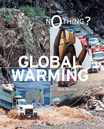 Stock image for What If We Do Nothing?: Global Warming for sale by MusicMagpie